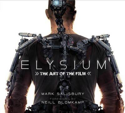 Elysium : The Art of the Film By:Salisbury, Mark Eur:39,01 Ден2:2099