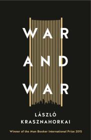 War and War By:Krasznahorkai, Laszlo Eur:14,62 Ден2:799