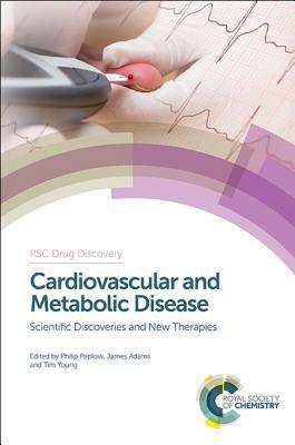 Cardiovascular and Metabolic Disease : Scientific Discoveries and New Therapies By:Thurston, David Eur:37,38 Ден1:15199