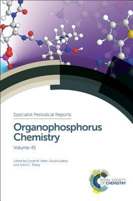 Organophosphorus Chemistry : Volume 45 By:Loakes, David Eur:170,72 Ден2:22699