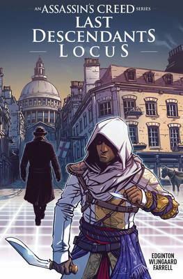 Assassin's Creed Last Descendants : Locus By:Edginton, Ian Eur:14.62 Ден2:999