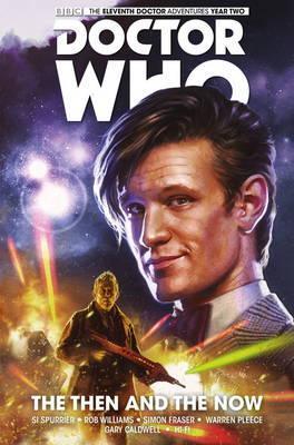 Doctor Who: The Eleventh Doctor Vol. 4: The Then and The Now By:Spurrier, Si Eur:39,01 Ден2:999