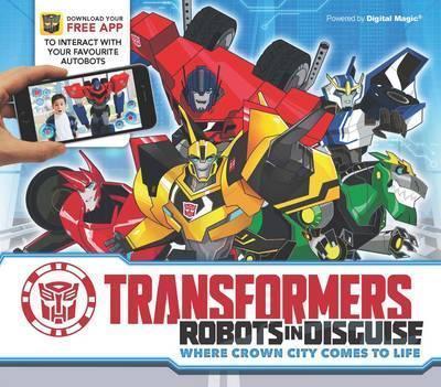 Transformers - Robots in Disguise : Where Crown City Comes to Life By:Rowlands, Caroline Eur:4,86 Ден2:699