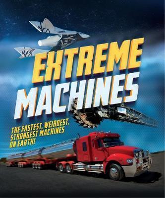 Extreme Machines : The fastest, weirdest, strongest machines on Earth! By:Rooney, Anne Eur:11.37 Ден2:699