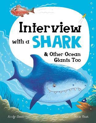 Interview with a Shark : and Other Ocean Giants Too By:Seed, Andy Eur:9,74 Ден2:799