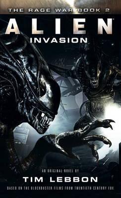 Alien - Invasion : The Rage War Book 2 By:Lebbon, Tim Eur:9.74 Ден2:599