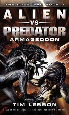 Alien vs. Predator - Armageddon : The Rage War Book 3 By:Lebbon, Tim Eur:26 Ден2:599