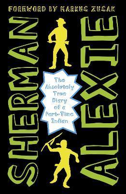 The Absolutely True Diary of a Part-Time Indian By:Alexie, Sherman Eur:17,87 Ден2:699