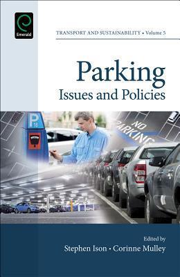 Parking : Issues and Policies By:Ison, Stephen G. Eur:147,95 Ден1:7399