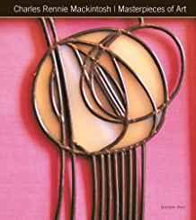 Charles Rennie Mackintosh Masterpieces of Art By:Kerr, Gordon Eur:35,76 Ден2:999