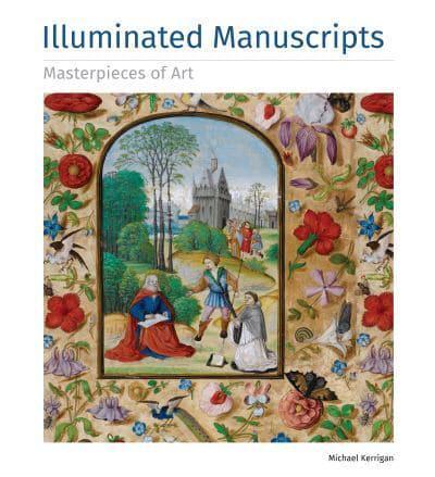 Illuminated Manuscripts - Masterpieces of Art By:Kerrigan, Michael Eur:30,88 Ден2:999