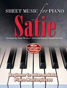 Erik Satie: Sheet Music for Piano : From Beginner to Intermediate; Over 25 masterpieces By:Brown, Alan Eur:27,63 Ден2:799