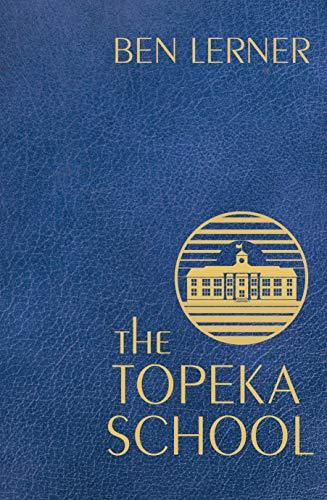 The Topeka School By:Lerner, Ben Eur:16,24 Ден2:1299