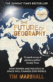 The Future of Geography By:Marshall, Tim Eur:11,37 Ден1:699