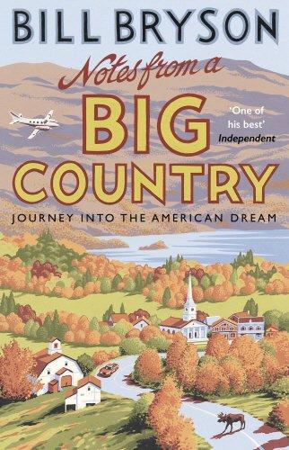 Notes From A Big Country : Journey into the American Dream By:Bryson, Bill Eur:8,11 Ден2:799