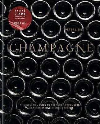 Champagne : The essential guide to the wines, producers, and terroirs of the iconic region By:Liem, Peter Eur:55,27 Ден1:4499