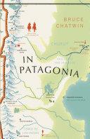 In Patagonia By:Chatwin, Bruce Eur:12,99 Ден1:899