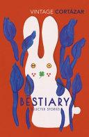 Bestiary By:Cortazar, Julio Eur:9,74 Ден1:899