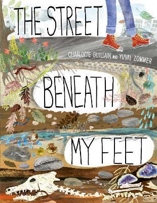 The Street Beneath My Feet By:Guillain, Charlotte Eur:8,11 Ден2:999