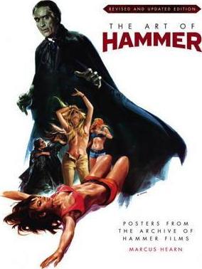 The Art of Hammer : Posters from the Archive of Hammer Films By:Hearn, Marcus Eur:53,64 Ден2:1699