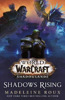 World of Warcraft: Shadows Rising By:Roux, Madeleine Eur:26 Ден2:699
