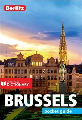 Berlitz Pocket Guide Brussels (Travel Guide with Dictionary) By:(editor), Ros Walford Eur:21.12 Ден2:499