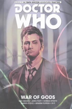 Doctor Who : The Tenth Doctor: War of Gods, Volume 7 By:Abadzis, Nick Eur:17,87 Ден2:1299