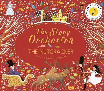 The Story Orchestra: The Nutcracker: Volume 2 : Press the note to hear Tchaikovsky's music By:Flint, Katy Eur:8,11 Ден2:1199
