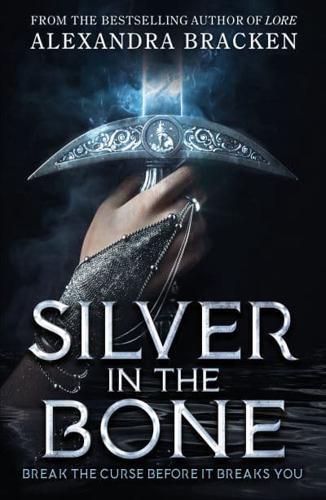 Silver in the Bone - Silver in the Bone By:Bracken, Alexandra Eur:11,37 Ден2:899