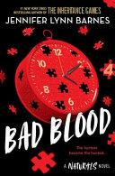 The Naturals: Bad Blood By:Barnes, Jennifer Lynn Eur:12,99 Ден1:799