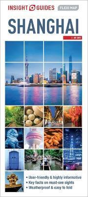 Insight Guides Flexi Map Shanghai By:Guides, Insight Eur:8.11 Ден2:499