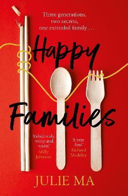 Happy Families : The heart-warming and hilarious winner of Richard & Judy's Search for a Bestseller 2020 By:Ma, Julie Eur:19,50 Ден2:599