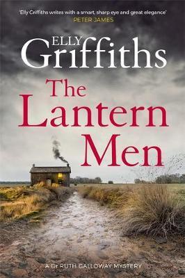 The Lantern Men : Dr Ruth Galloway Mysteries 12 By:Griffiths, Elly Eur:26 Ден2:699