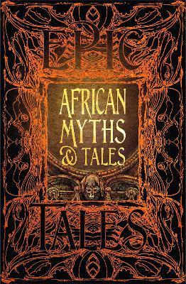 African Myths & Tales : Epic Tales By:Dr. Kwadwo Osei-Nyame, Jnr Eur:4.86 Ден2:1399