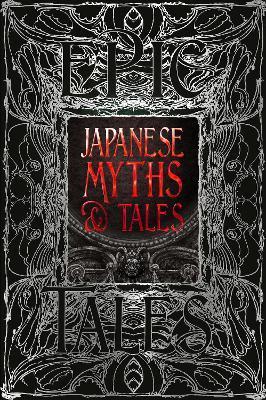 Japanese Myths & Tales : Epic Tales By:Cummings, Dr Alan Eur:22,75 Ден1:1199