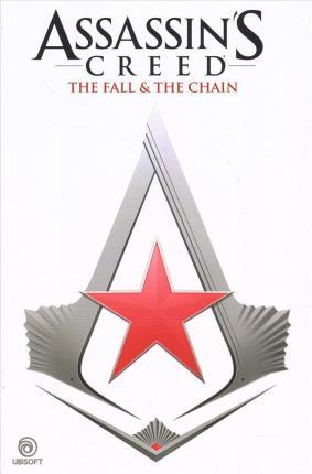 Assassin's Creed: The Fall & The Chain By:Kerschl, Karl Eur:27,63 Ден2:1199