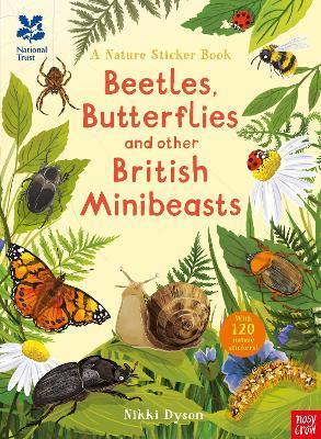 National Trust: Beetles, Butterflies and other British Minibeasts By:Dyson, Nikki Eur:12.99 Ден2:399