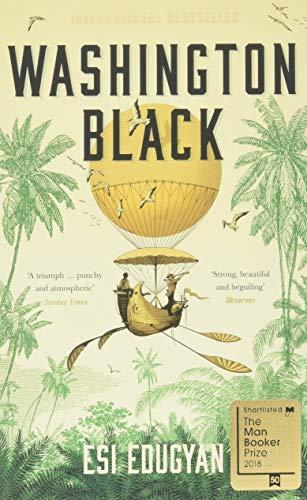 Washington Black : Shortlisted for the Man Booker Prize 2018 By:Edugyan, Esi Eur:17,87 Ден1:599
