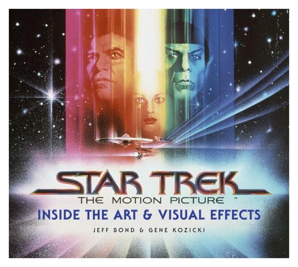 Star Trek: The Motion Picture: The Art and Visual Effects By:Bond, Jeff Eur:58,52 Ден1:2999