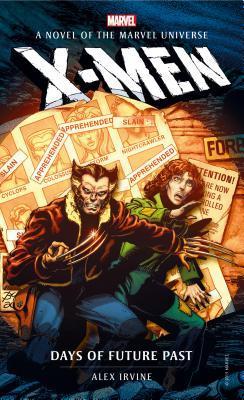Marvel novels - X-Men: Days of Future Past By:Irvine, Alex Eur:48,76 Ден2:699