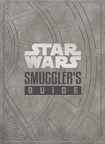 Star Wars - The Smuggler's Guide By:Wallace, Daniel Eur:16,24 Ден2:1099