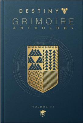 Destiny: Grimoire Anthology (volume 3) By:work), Bungie (Firm) (associated with Eur:26 Ден2:1399