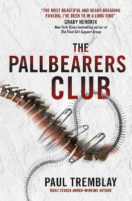 The Pallbearers' Club By:Tremblay, Paul Eur:11,37 Ден2:699