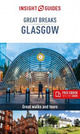 Insight Guides Great Breaks Glasgow (Travel Guide eBook) By:Guide, Insight Guides Travel Eur:8.11 Ден2:699