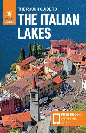 The Rough Guide to the Italian Lakes (Travel Guide with Free eBook) By:Guides, Rough Eur:21.12 Ден2:1099