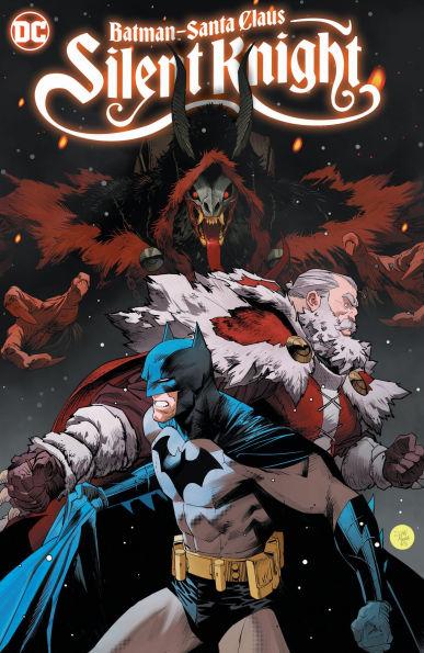 Batman - Santa Claus: Silent Knight By:Parker, Jeff Eur:9,74 Ден2:999