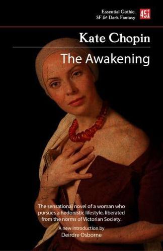 The Awakening - Foundations of Feminist Fiction By:Chopin, Kate Eur:5.09 Ден2:499