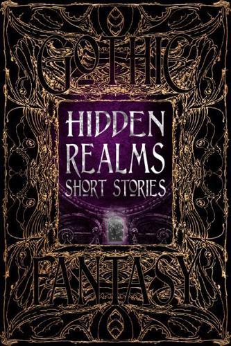Hidden Realms Short Stories - Gothic Fantasy By:Science), Lori (FRW)/ Flame Tree Studio (Literatur Eur:4,86 Ден2:1399