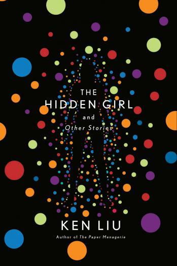 The Hidden Girl and Other Stories By:Liu, Ken Eur:12,99 Ден1:699