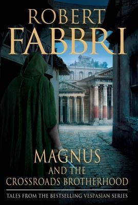 Magnus and the Crossroads Brotherhood By:Fabbri, Robert Eur:11.37 Ден2:1299